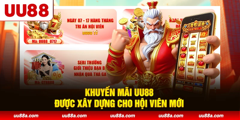 Khuyến mãi UU88 được xây dựng cho hội viên mới