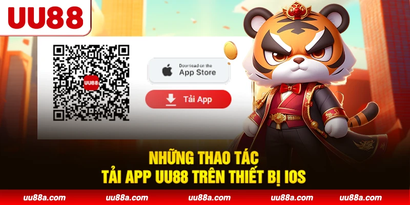 Những thao tác tải app UU88 trên thiết bị iOS