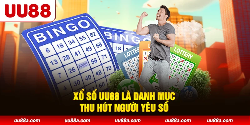 Xổ số UU88 là danh mục thu hút người yêu số